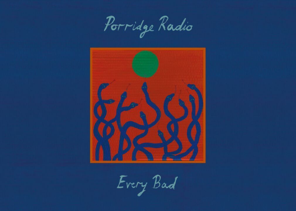 #51. Every Bad by Porridge Radio